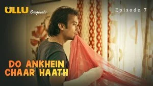 Do Ankhein Chaar Haath Episode 7