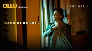 Gaon Ki Garmi S02 Episode 2