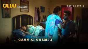 Gaon Ki Garmi S02 Episode 5