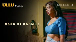 Gaon Ki Garmi S03 Episode 8