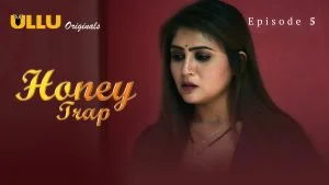 Honey Trap Episode 5