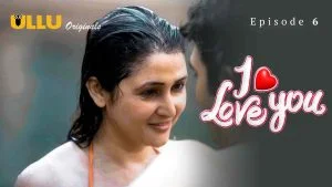 I Love You Episode 6
