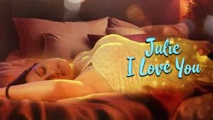 Julie I Love You