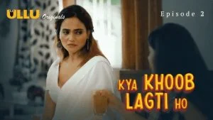 Kya Khoob Lagti Ho Episode 2