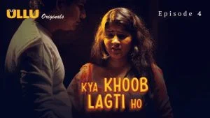 Kya Khoob Lagti Ho Episode 4