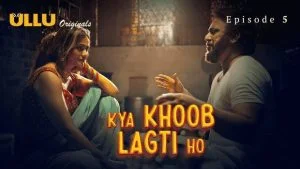 Kya Khoob Lagti Ho Episode 5