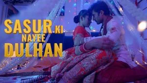 Sasur Ki Nayee Dulhan