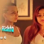Anokha Rishta Episode 6