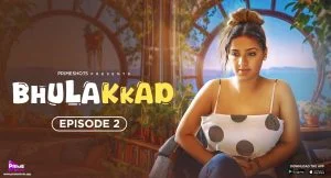 Bhlakkad Episode 2
