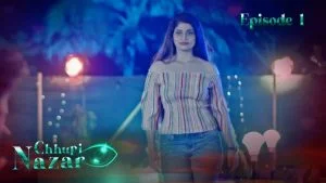 Chuppi Nazar Episode 1