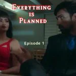 Everything is Planned