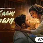 Kaam Tamam Episode 2