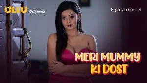 Meri Mummy Ki Dost Episode 5