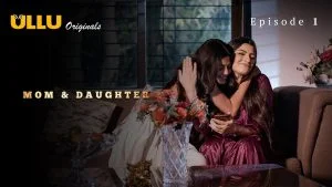 Mom and Daughter Episode 1