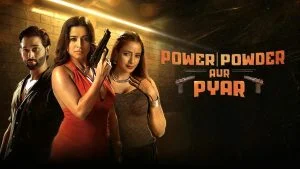 Power Powder Aur Pyar
