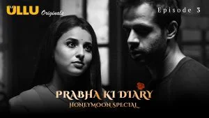 Prabha Ki Diary Honeymoon Special Episode 3