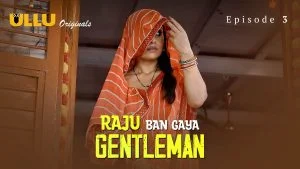 Raju Ban Gaya Gentleman Episode 3