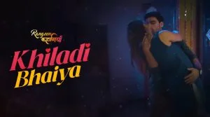 Rangeen Kahaniyan Khiladi Bhaiya