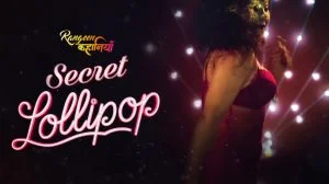 Rangeen Kahaniyan Secret Lollipop
