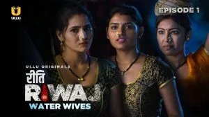 Riti Riwaj Water Wives Episode 1