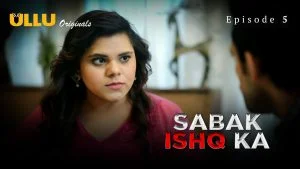 Sabak Ishq Ka Episode 5