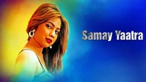 Samay Yaatra Season 1