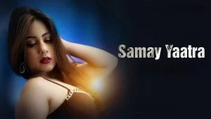 Samay Yaatra S02 Episode 1