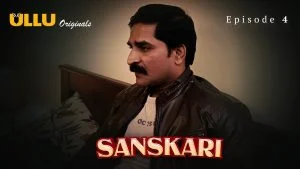 Sanskari Episode 4