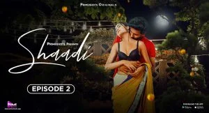 Shaadi Episode 2