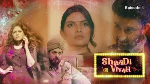 Shaadi Vivah Episode 4