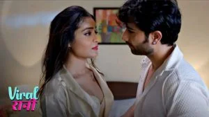 Viral Rani Episode 2