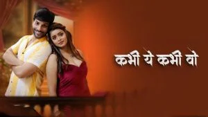 Kabhi Ye Kabhi Woh Episode 6