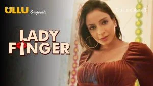 Lady Finger Episode 3