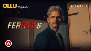 Ferrous Episode 2