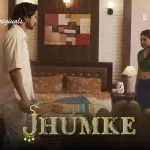 Jhumke Episode 2