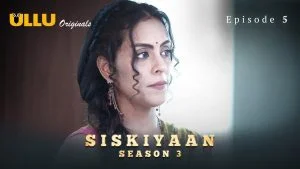 Siskiyaan S03 Episode 5