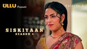 Siskiyaan S04 Episode 7