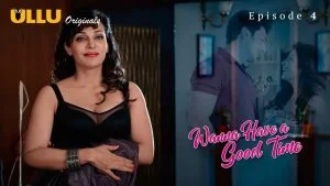 Wanna Have A Good Time Episode 4